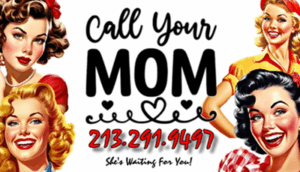 Call your mom